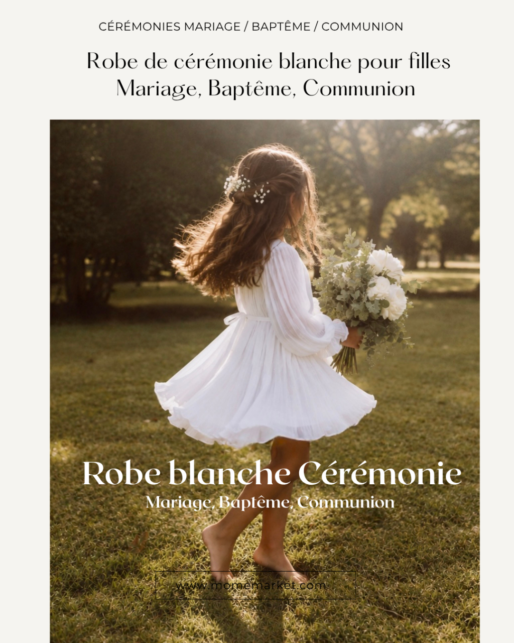 Robe blanche fille : Mariage, Baptême ou Communion, comment choisir la bonne tenue ?